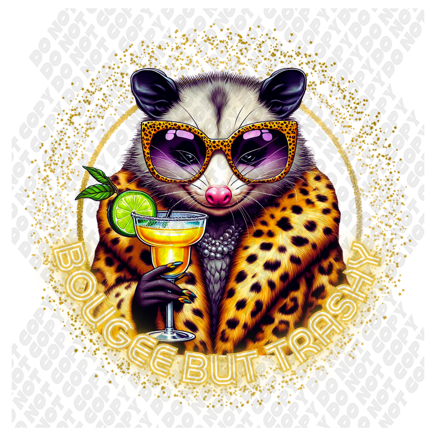 Bougee But Trashy Opossum DTF Transfer