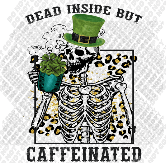 Dead Inside But Caffeinated