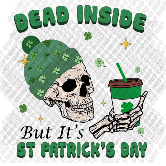 Dead Inside But Its St Patricks Day