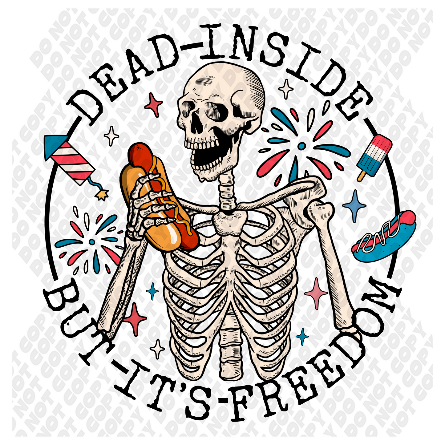 Dead Inside But It's Freedom DTF Transfer