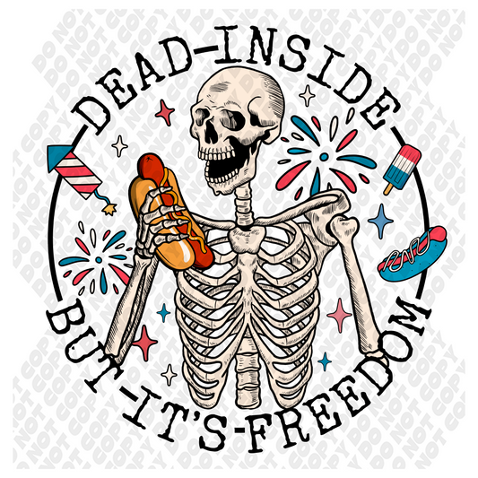Dead Inside But It's Freedom DTF Transfer