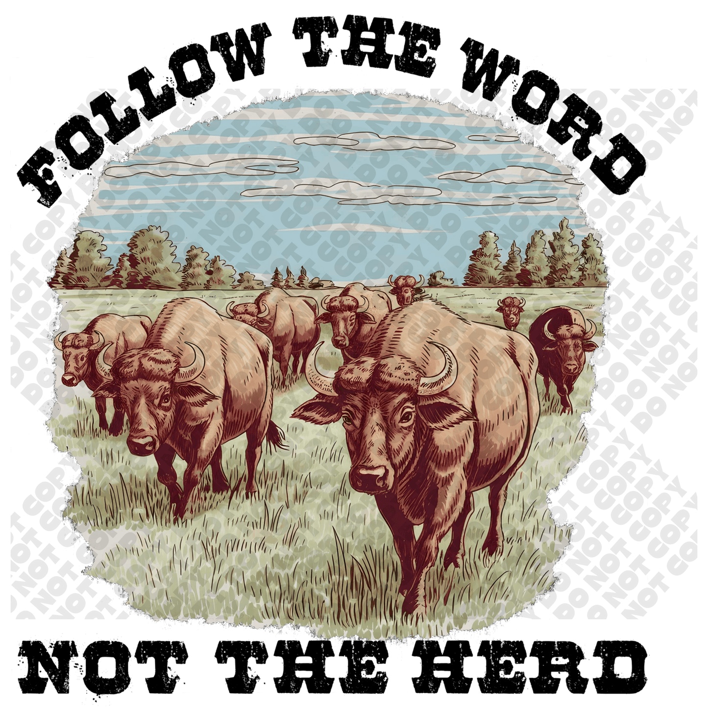 Follow the Word Not the Hero Heifer Cows DTF Transfer