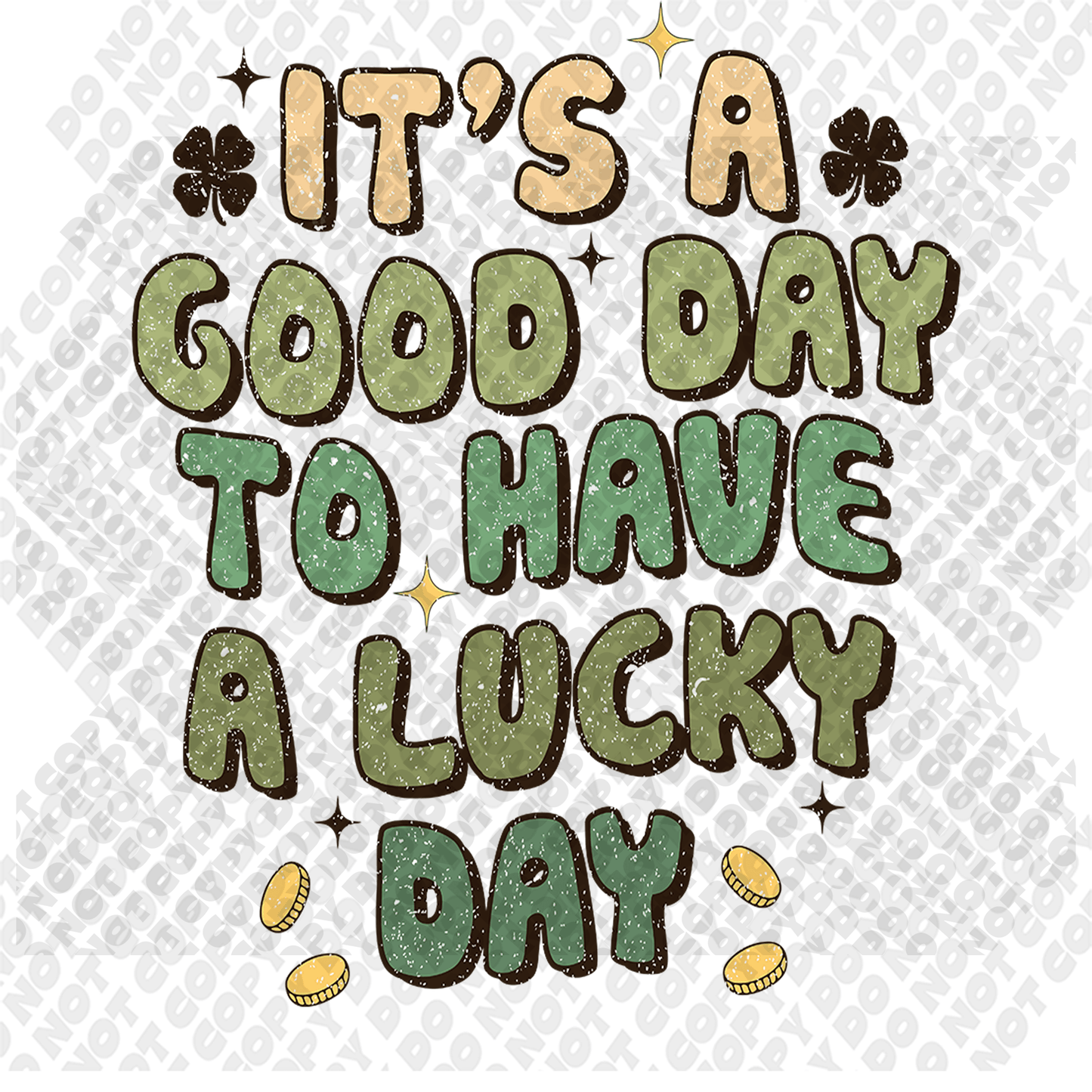Good Day To Be Lucky