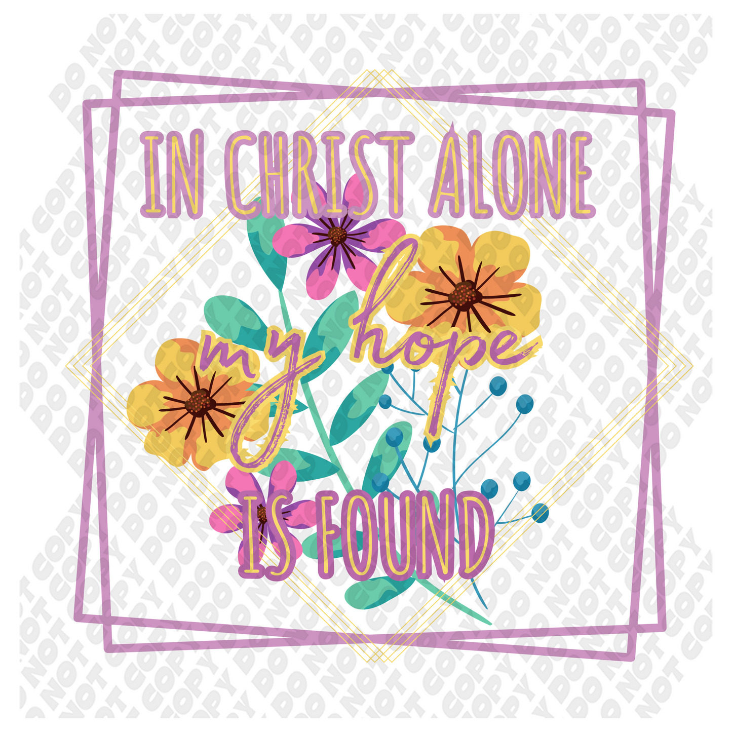 In Christ Alone My Hope Is Found DTF Transfer