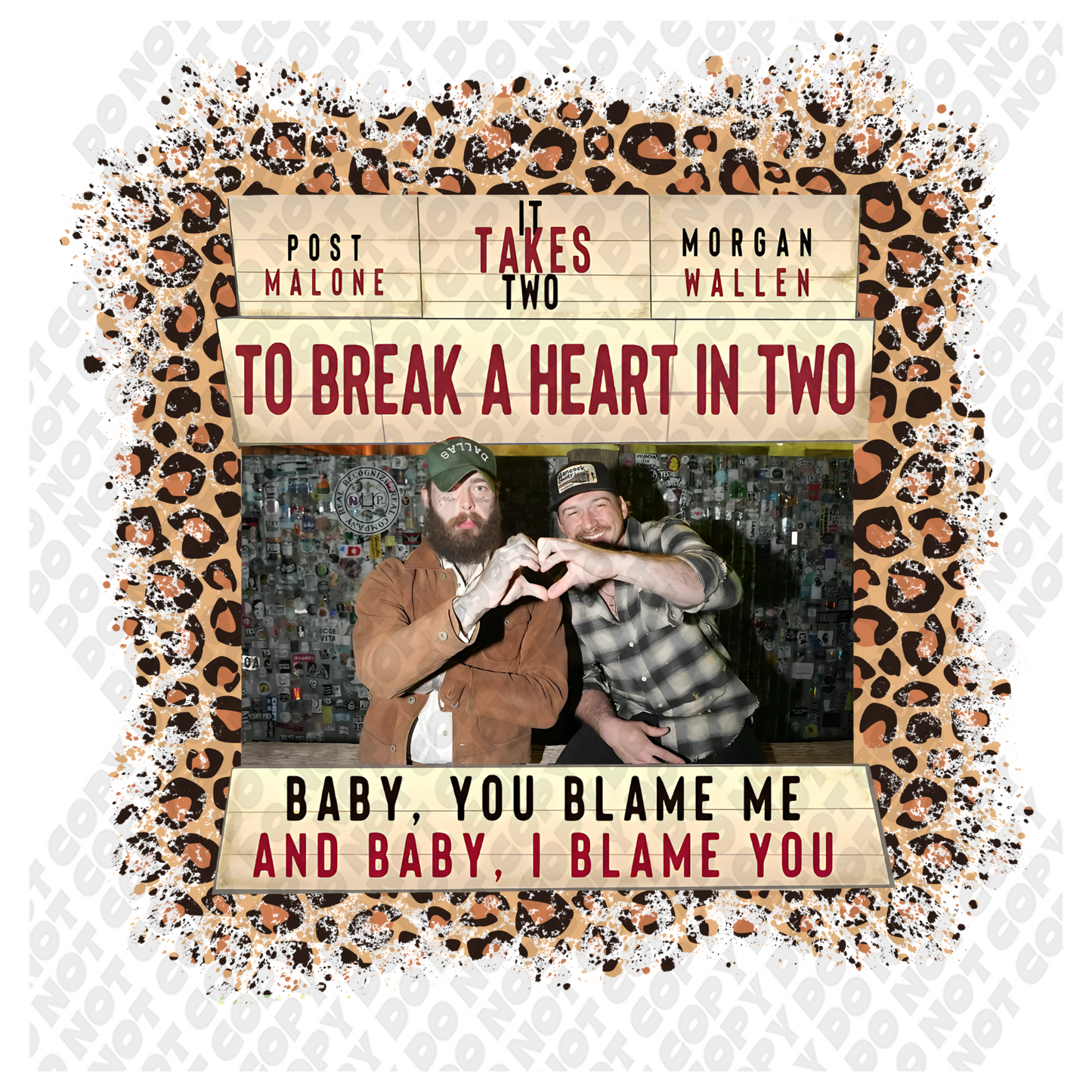 It Takes Two To Break A Heart In Two DTF Transfer