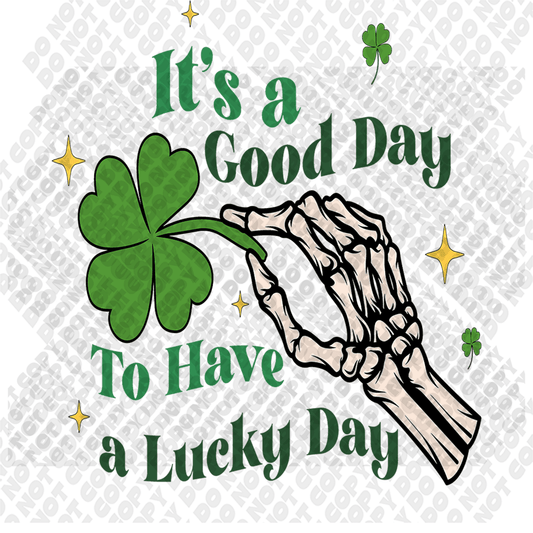 Its A Good Day Lucky Day