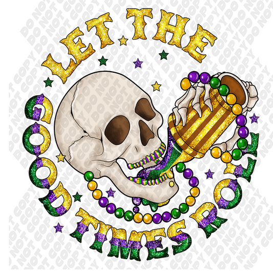Let The Good Times Roll Mardi Gras Skeleton Transfer