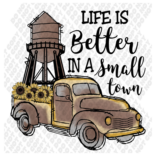 Life is Better In a Small Town Transfer