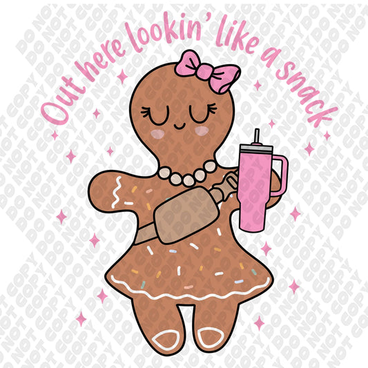 Lookin' Like a Snack Gingerbread DTF Transfer
