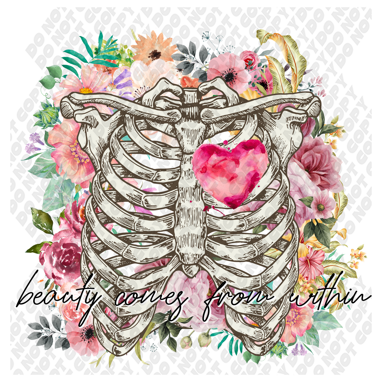 Beauty Comes From Within DTF Transfer