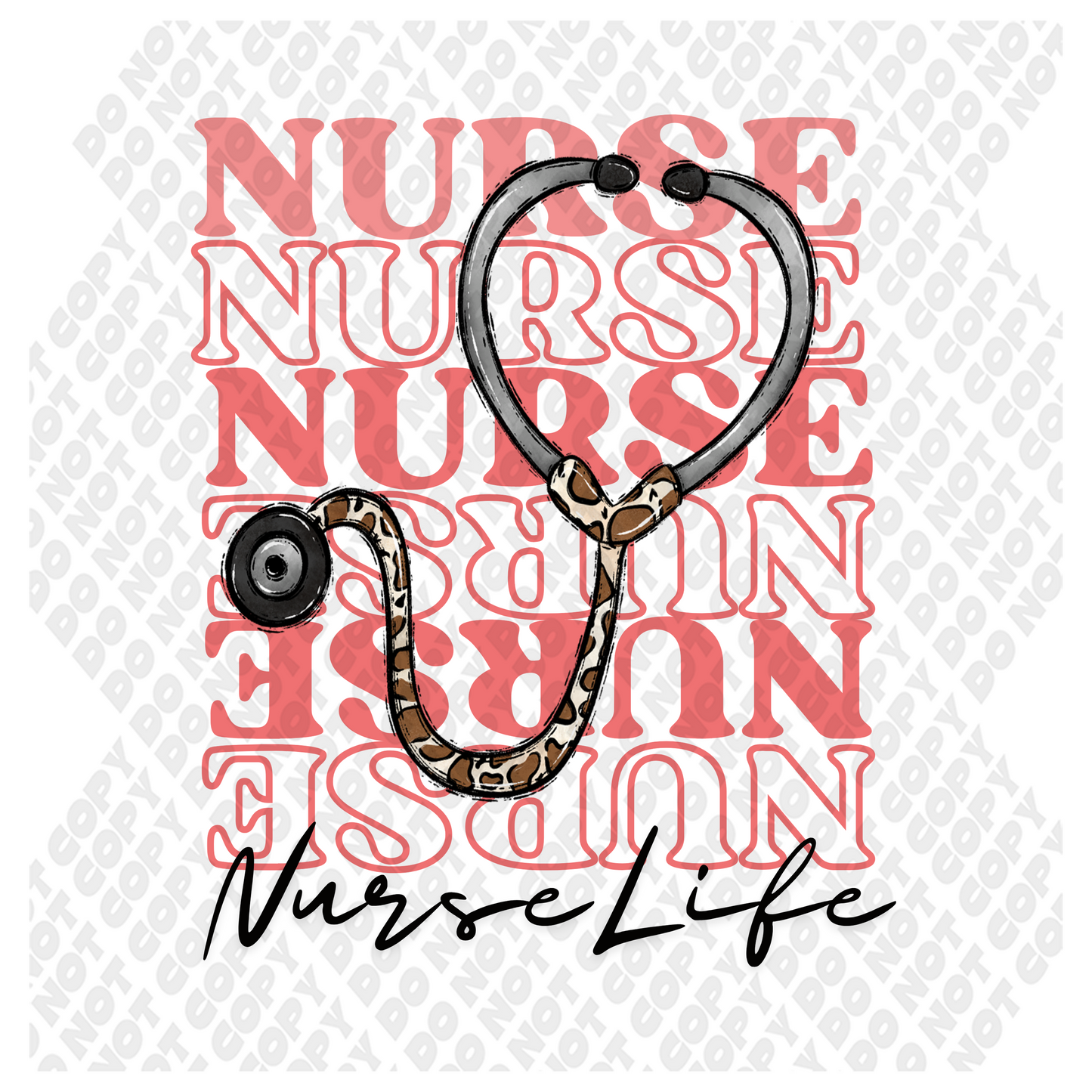 Nurse Life Stethoscope DTF Transfer (paired with Nurse Life Stethoscope Pocket)
