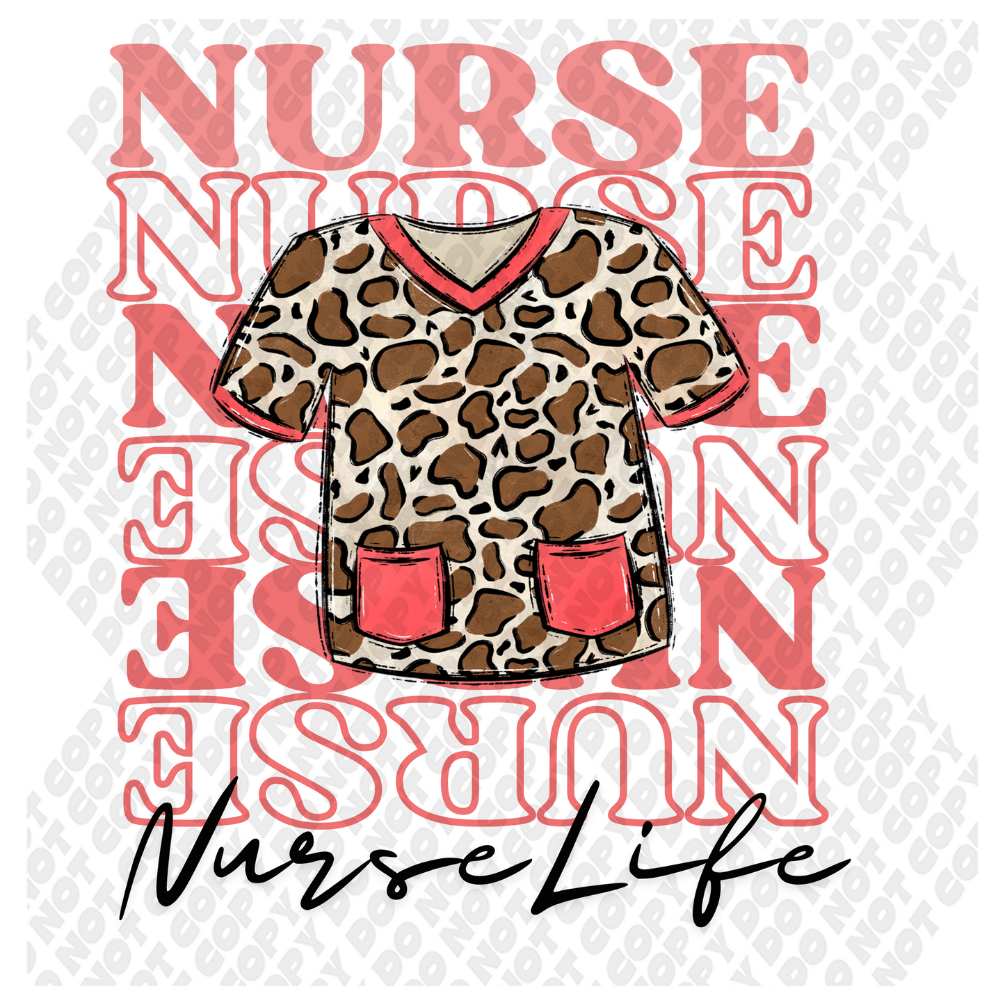 Nurse LIfe Scrub DTF Transfer (pairs with Nurse Scrub Pocket)