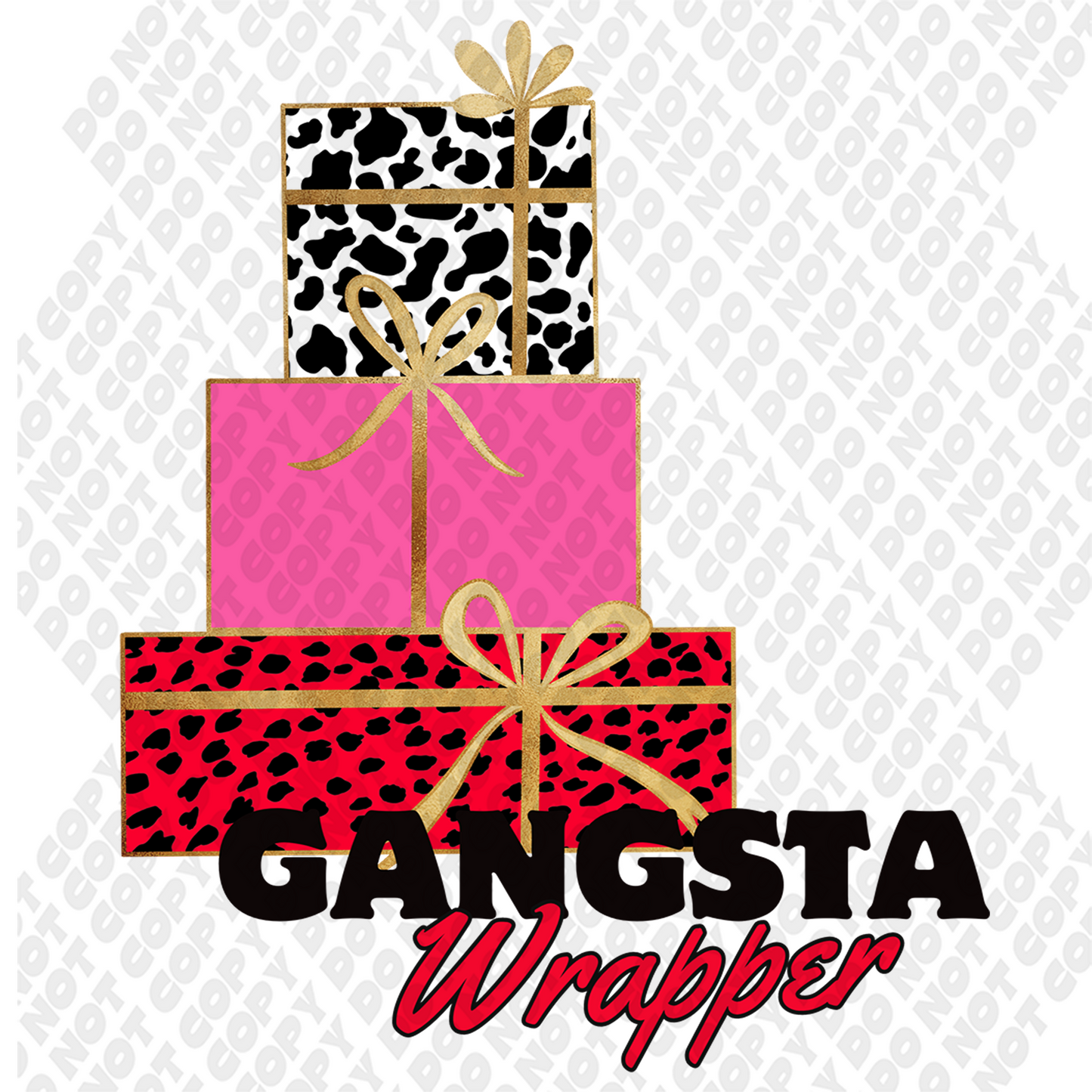 Gangsta Wrapper DTF Transfer