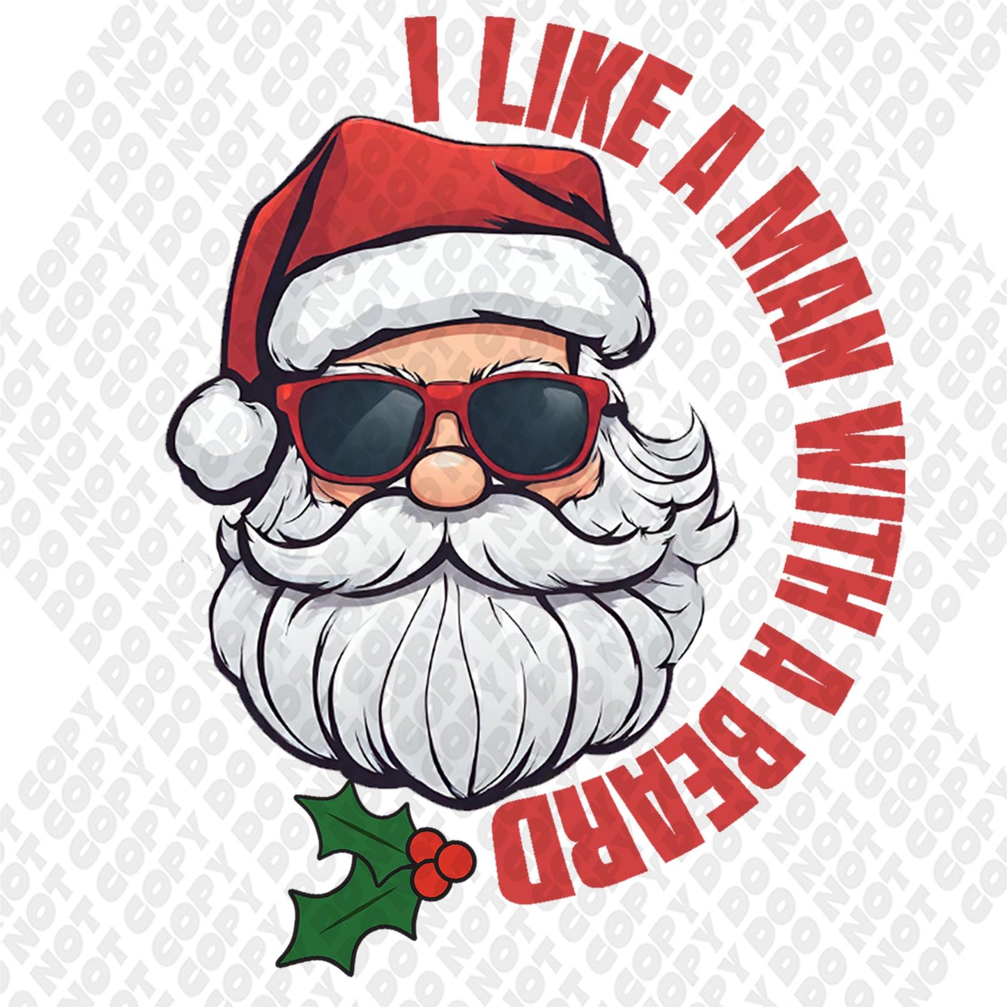 Like a man with a Beard DTF Transfer