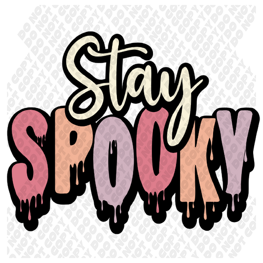 Stay Spooky DTF Transfer