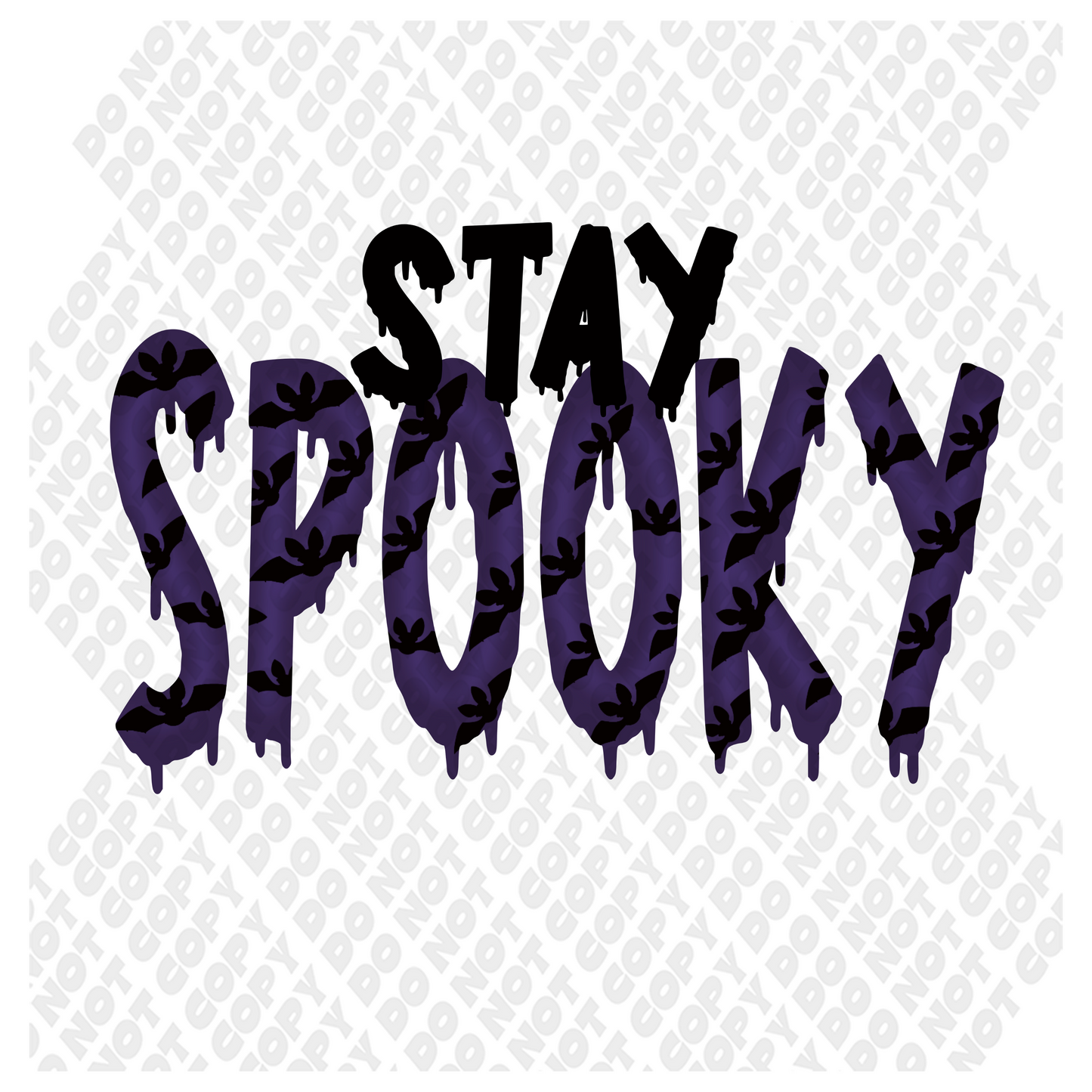 Stay Spooky DTF Transfer