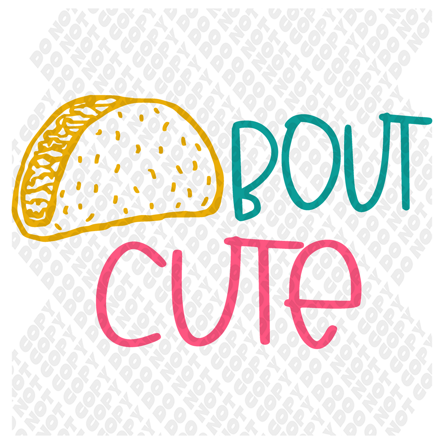 Taco Bout Cute