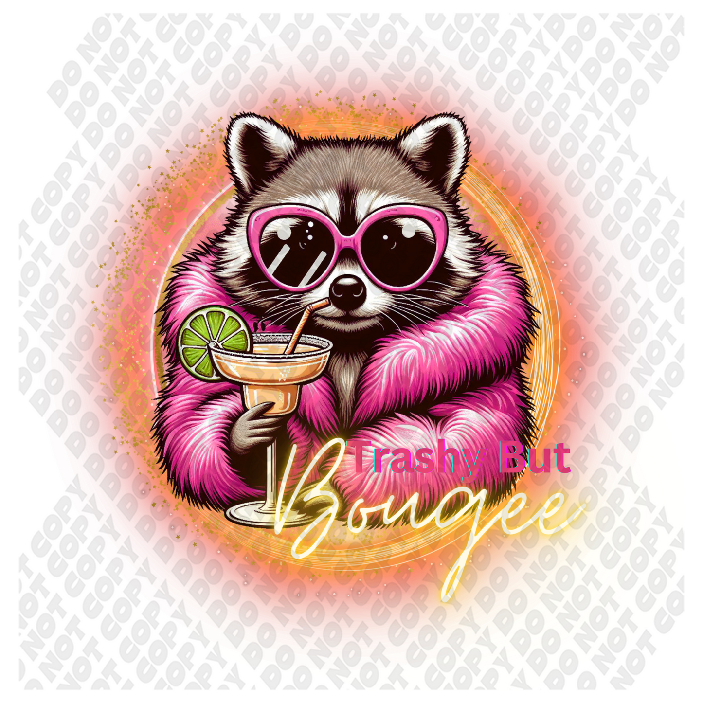 Trashy But Bougee Racoon DTF Transfer