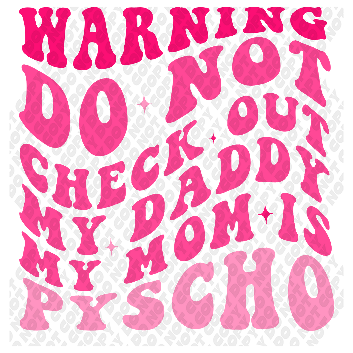 Warning Mom Is Psycho