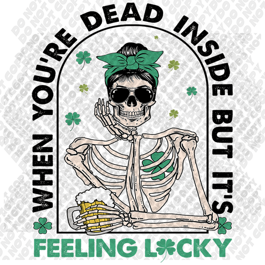 Dead Inside but Feeling Lucky