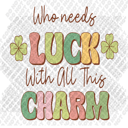Who Needs Luck