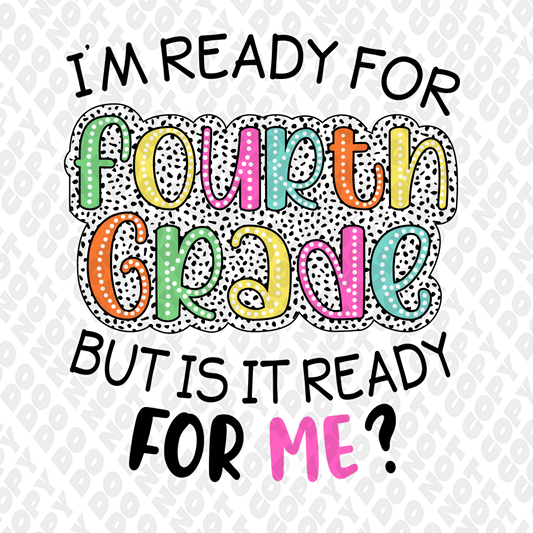 I'm ready for Fourth grade