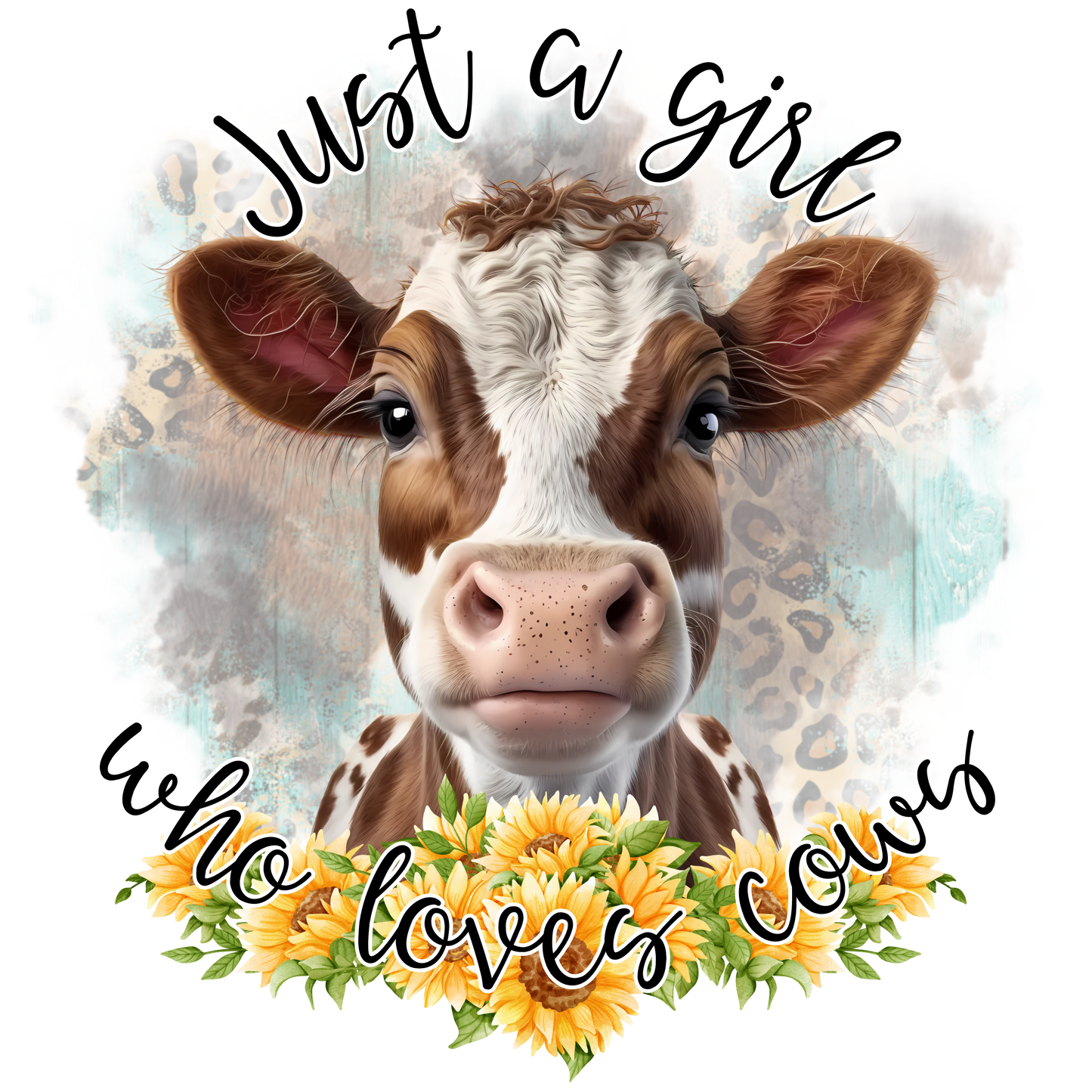Just a Girl Who Loves Cows DTF Transfer