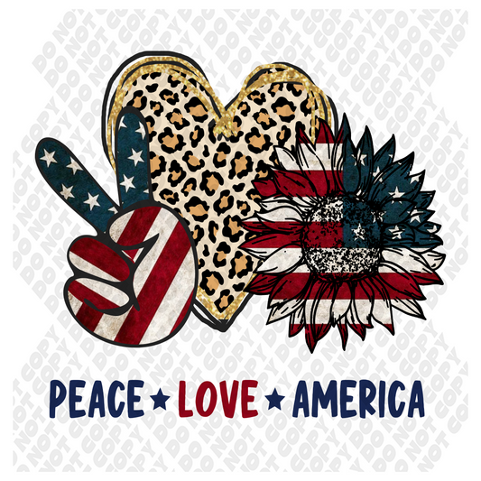 Peace Love America 4th of July DTF Transfer