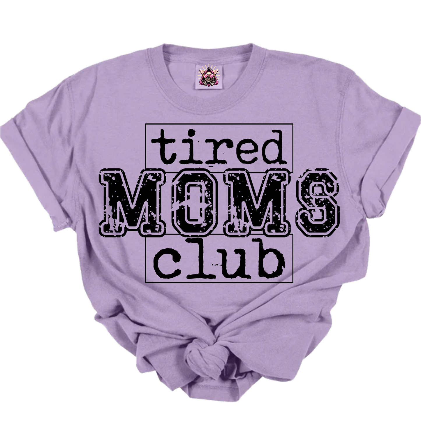 Tired Moms Club DTF Transfer