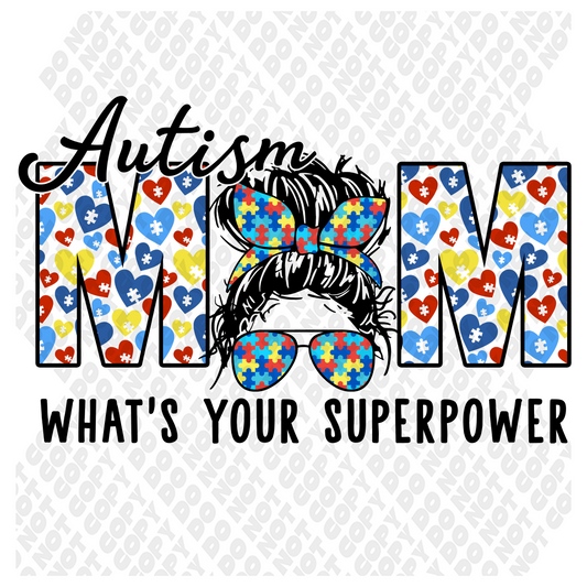 Autism MOM What's Your SUPERPOWER Transfer