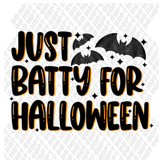 Just Batty For Halloween DTF Transfer