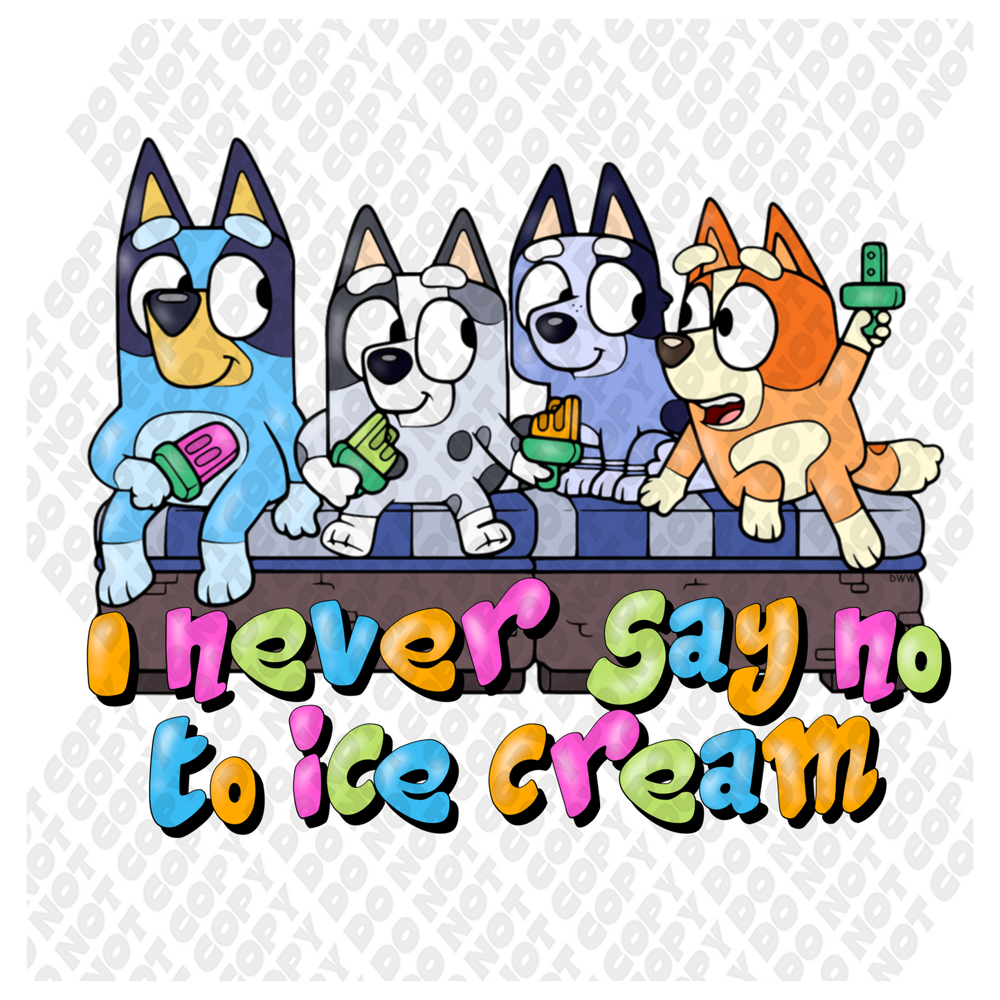 Bluey Never Say No To Ice Cream