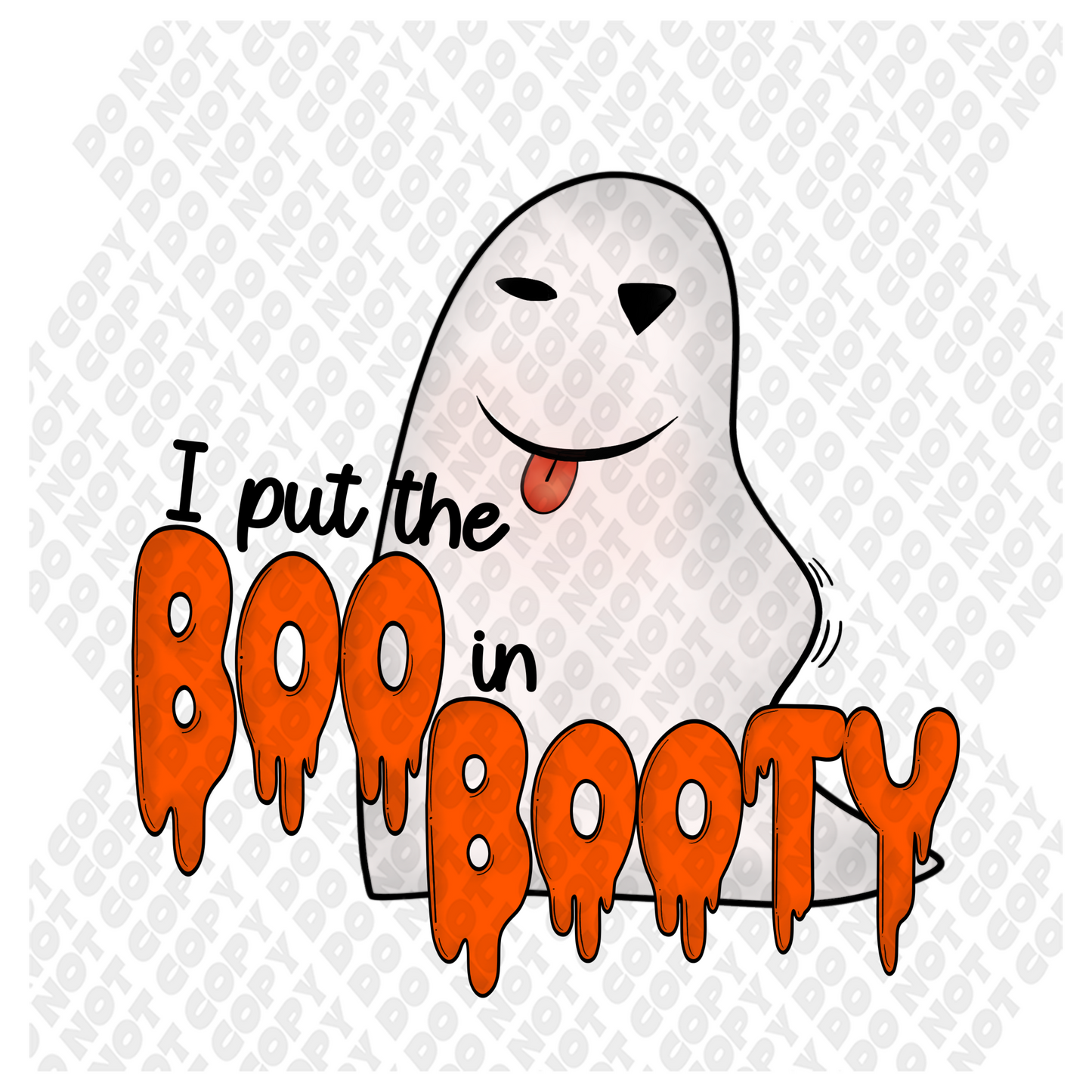 I Put The Boo In BOOTY DTF Transfer