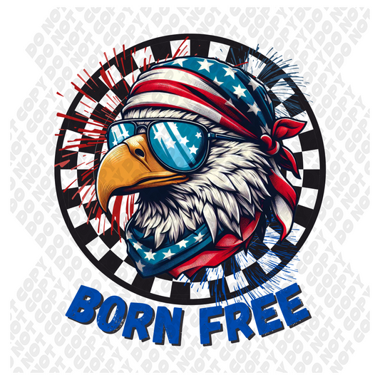 Born Free Eagle 4th of July  DTF Transfer