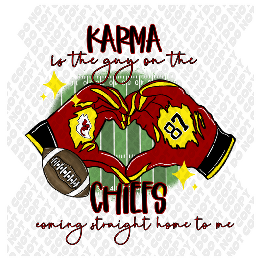 Karma Is The Guy On The Chiefs DTF Transfer