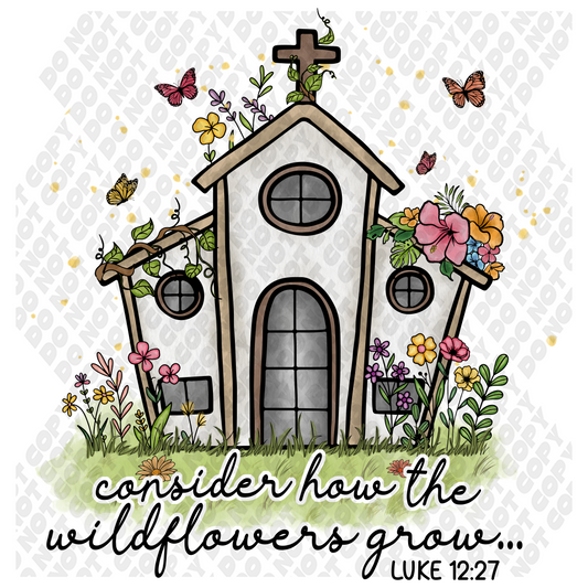 Consider How Wild Flowers Grow