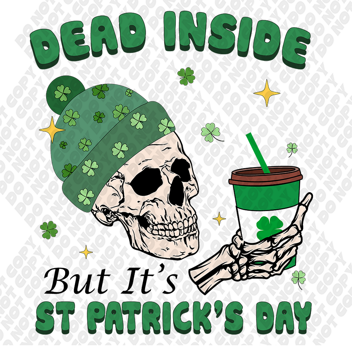 Dead Inside But Its St Patricks Day