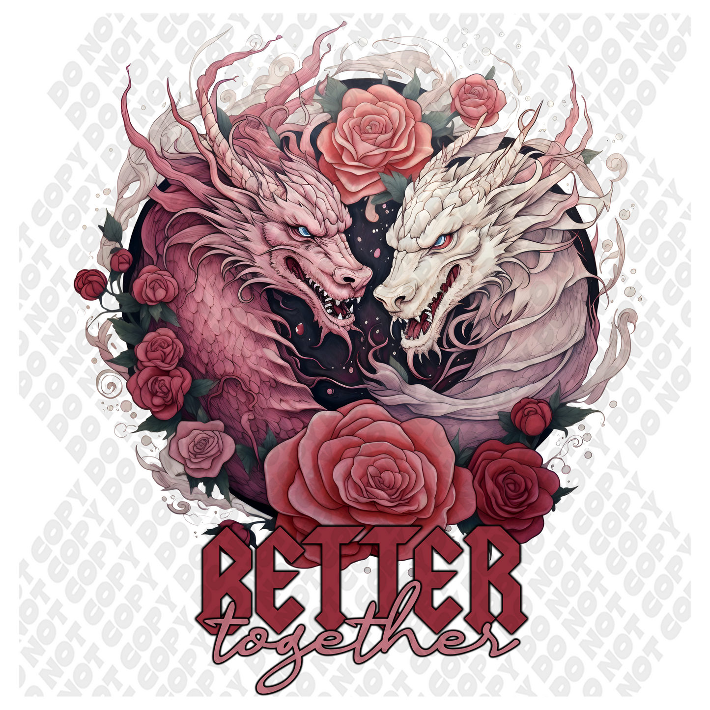 Better Together Dragon DTF Transfer