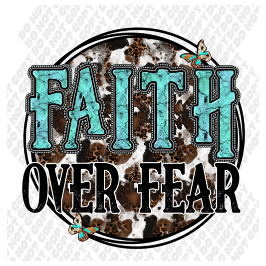 Faith Over Fear DTF Transfer