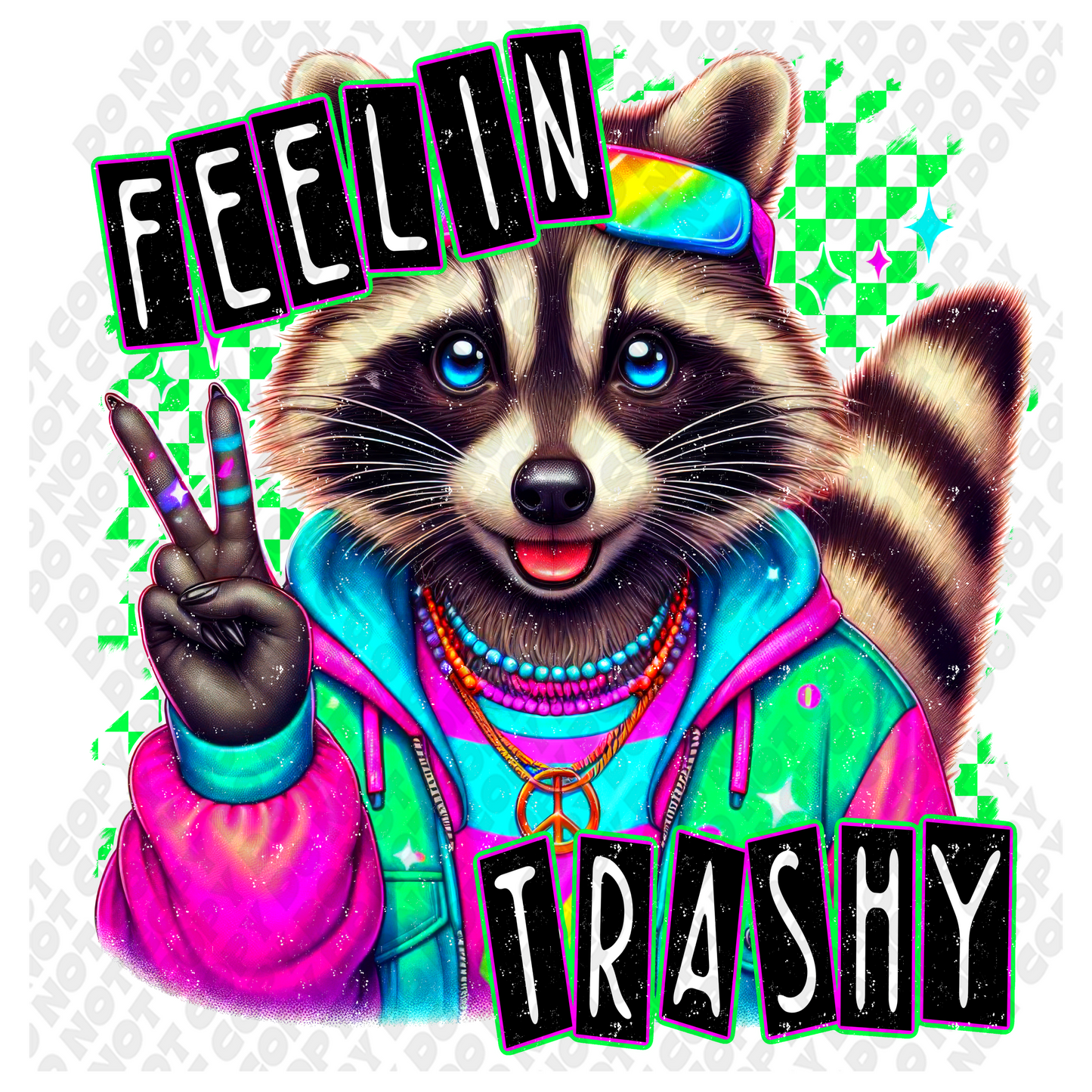 Feelin Trashy Racoon DTF Transfer