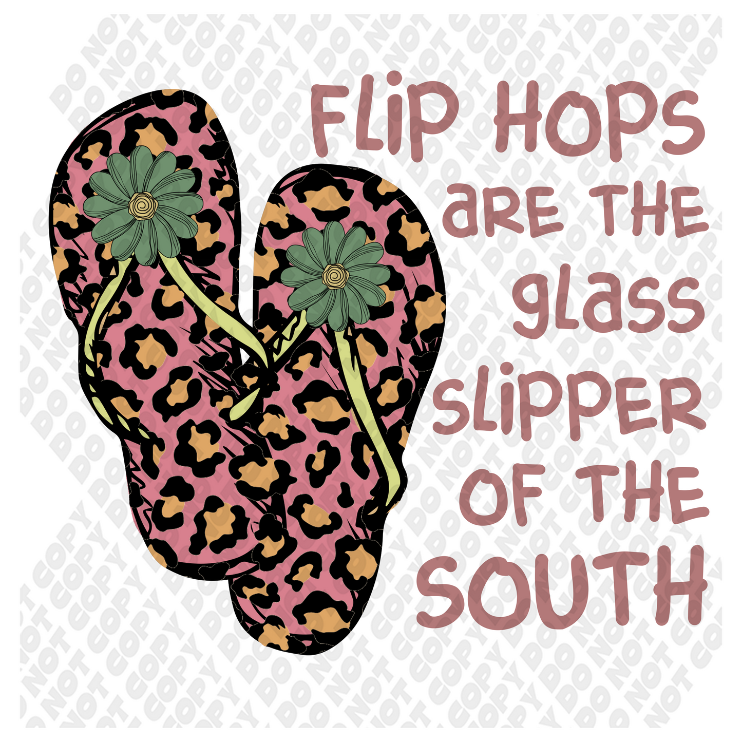 Flip Flops Are The Glass Slipper Of The South DTF Transfer