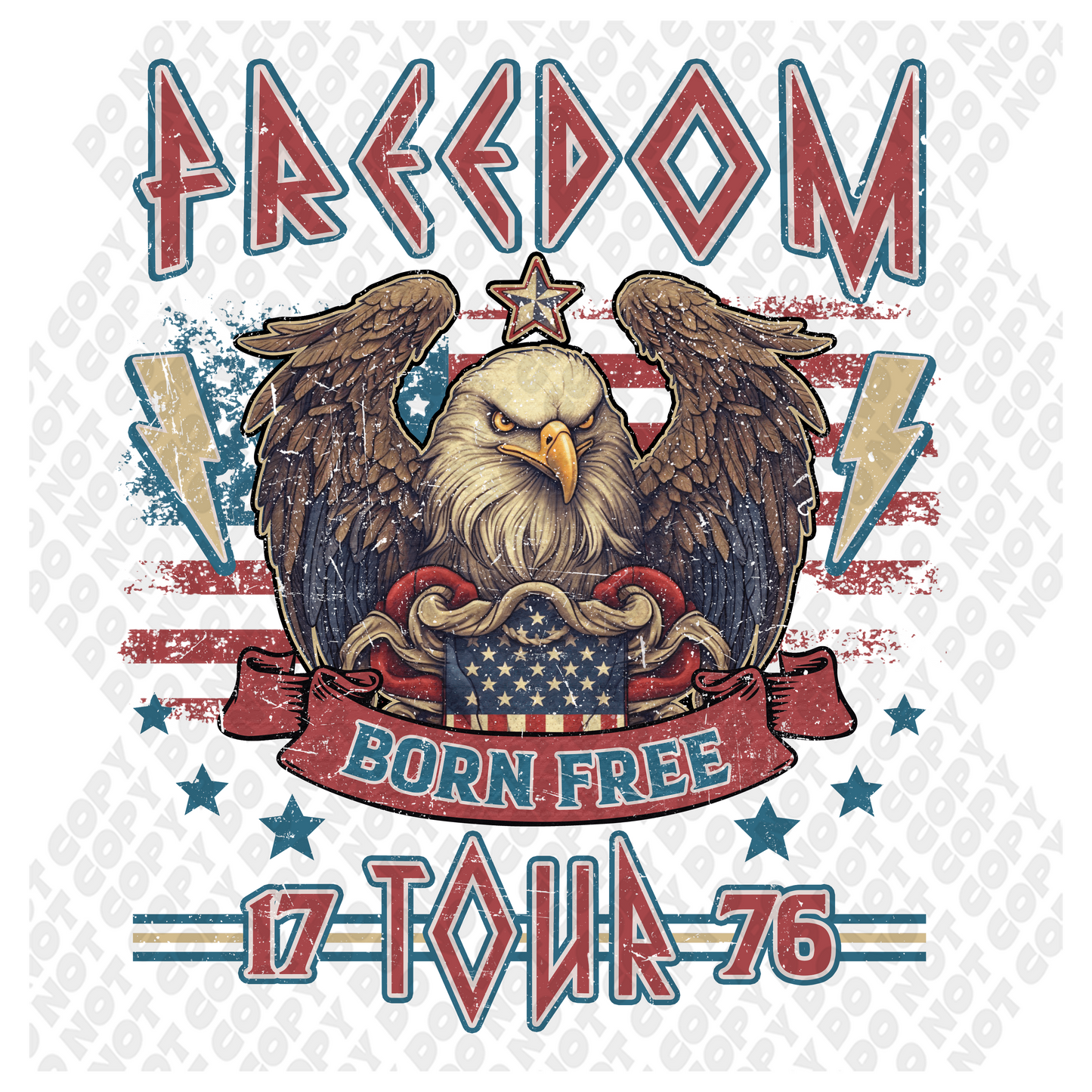 Freedom Born Free Tour 1776 4th of July DTF Transfer