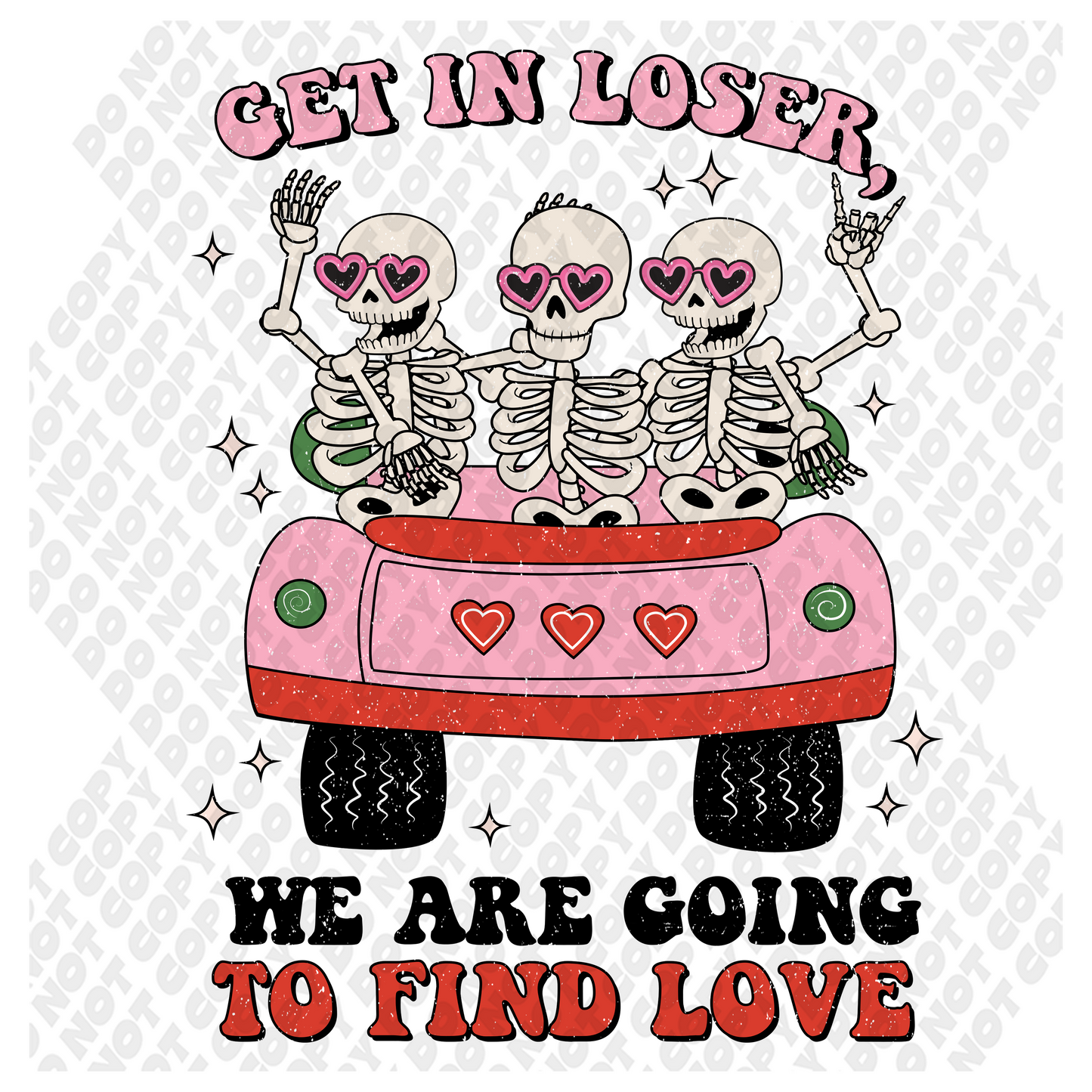 Skeleton Get in Loser Valentine Transfer