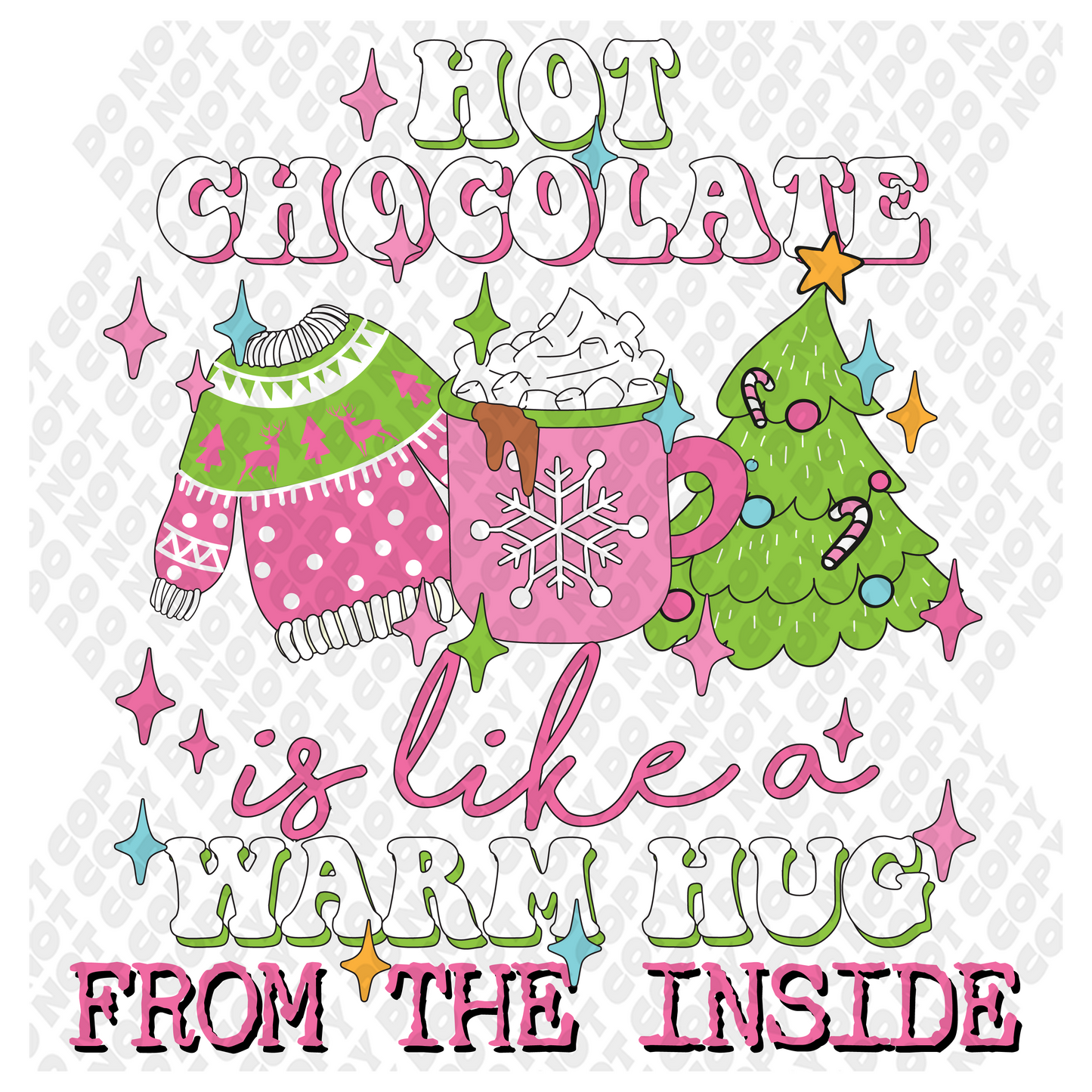 Hot Chocolate Is Like A Warm Hug DTF Transfer