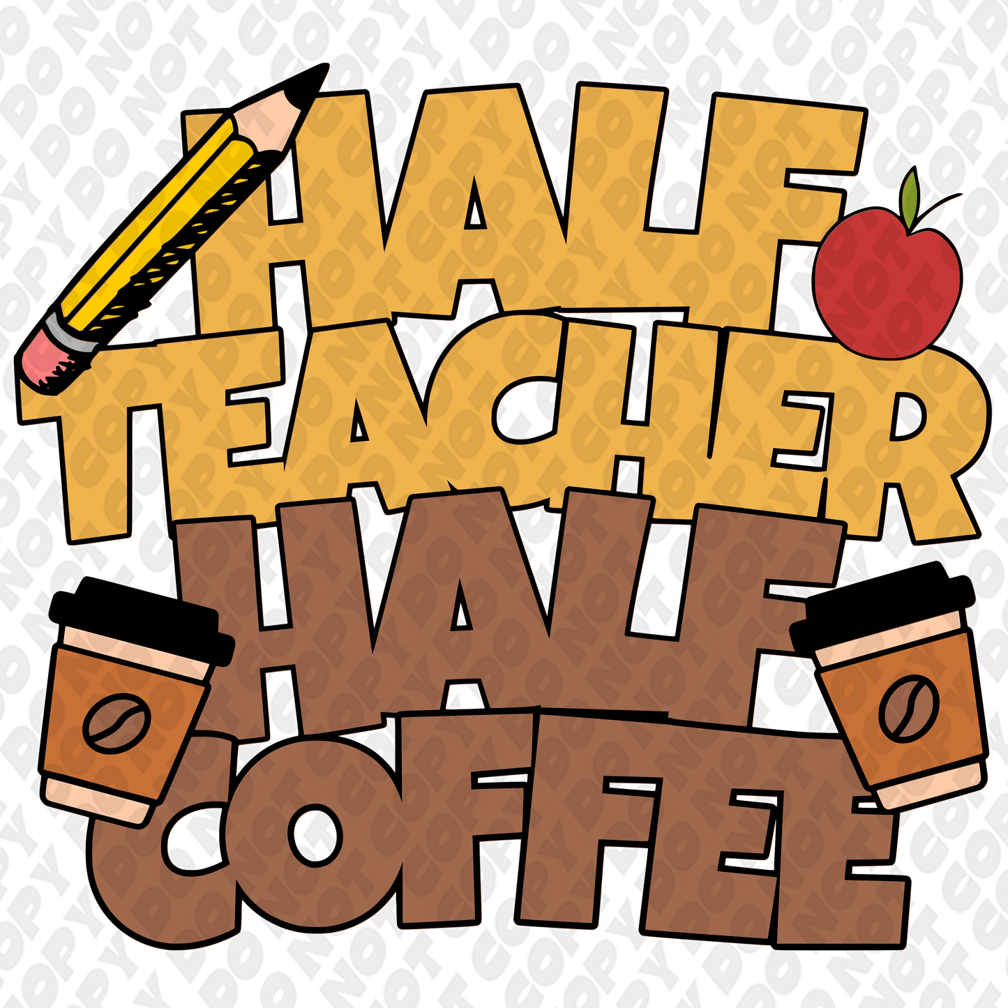 Half teacher half coffee