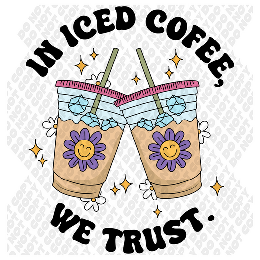 In Iced Coffee We Trust