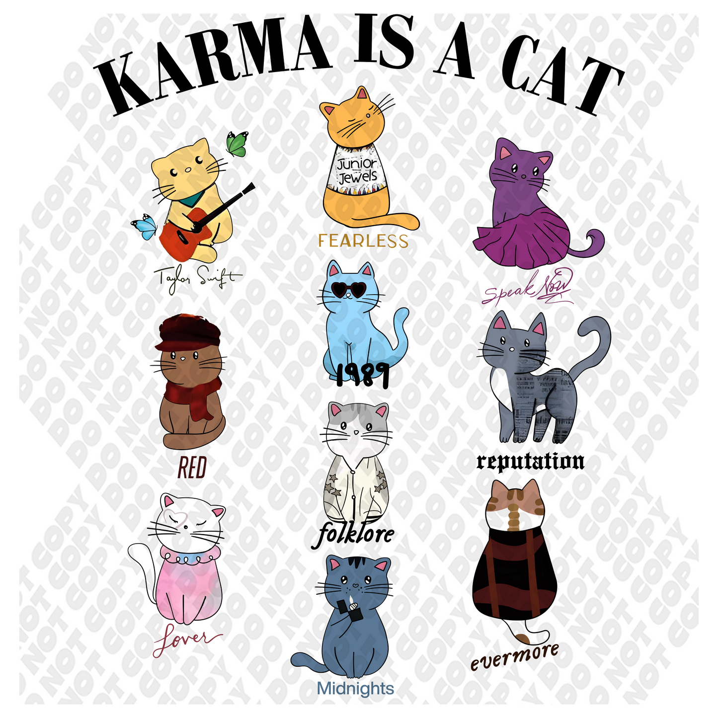 Karma Is A Cat Swifty Transfer