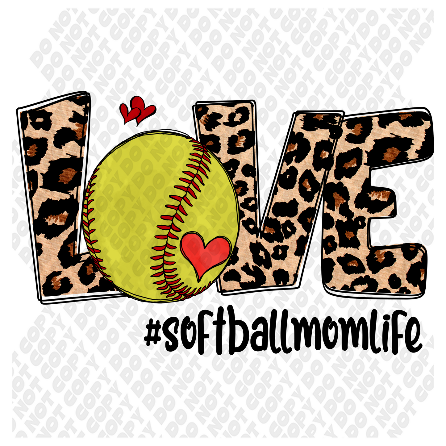 LOVE #softballmomlife DTF Transfer