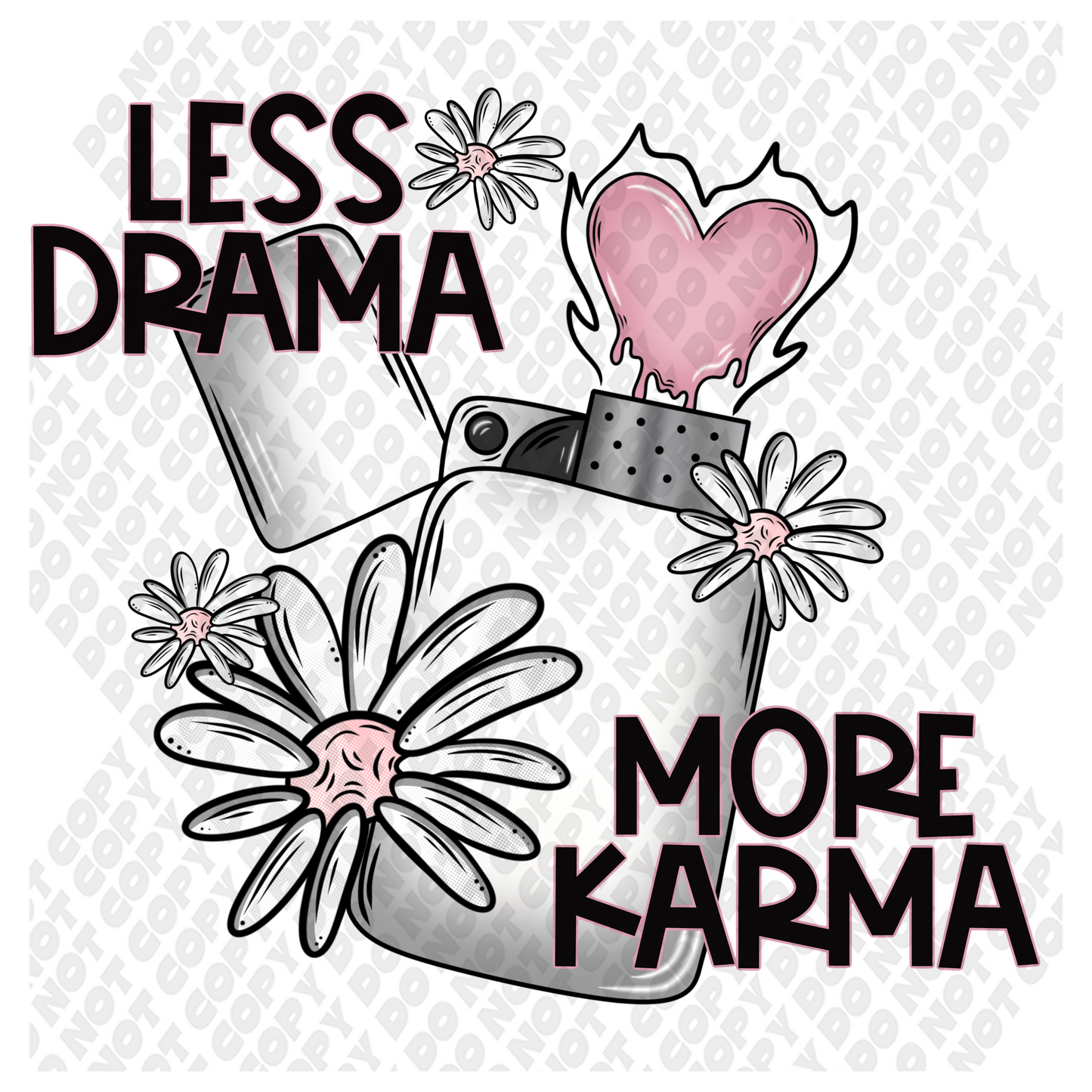 Less Drama More Karma