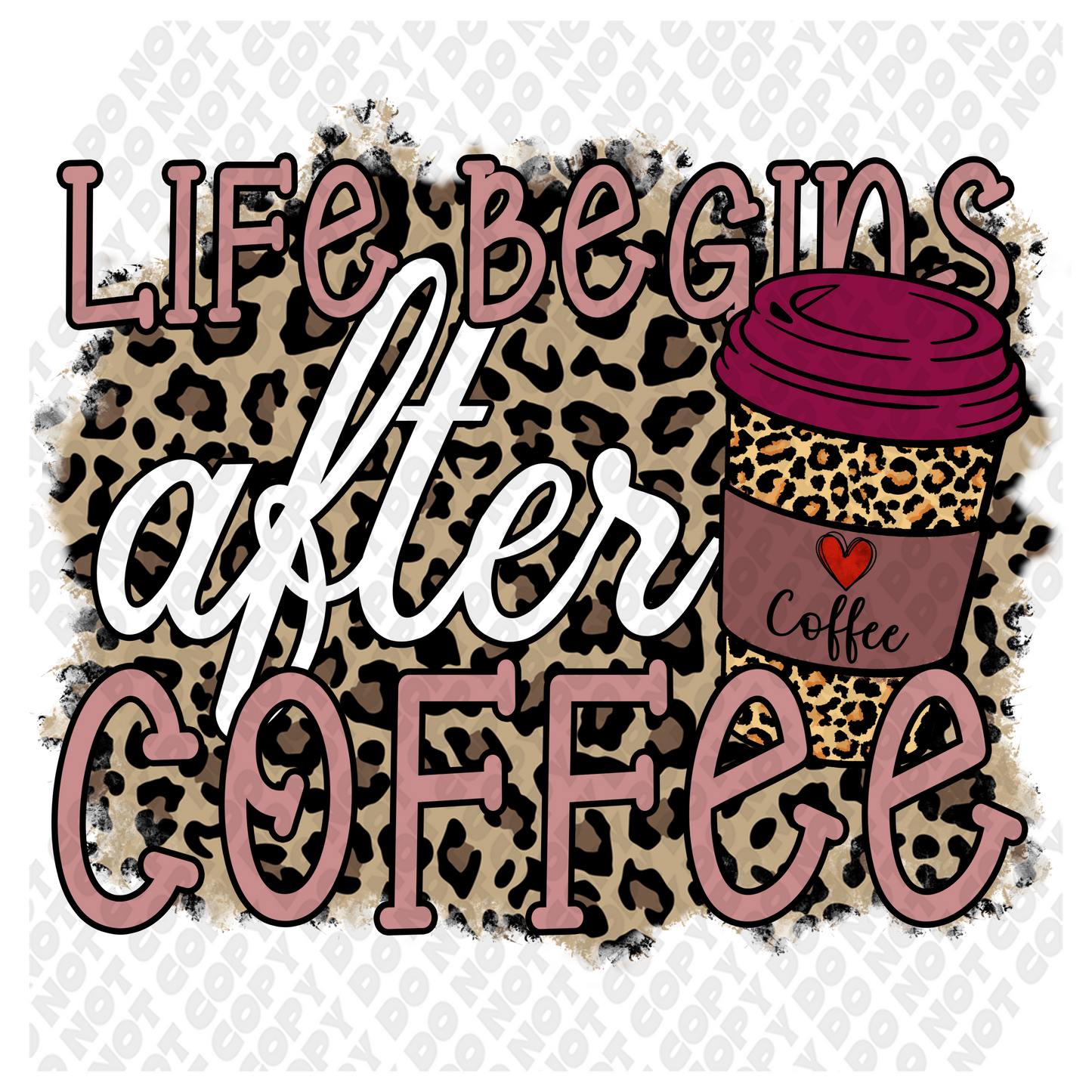 Life Begins After Coffee